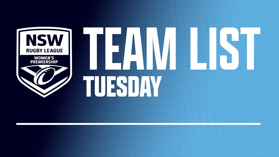 Team List Tuesday | NSW Women's Premiership Semi-finals