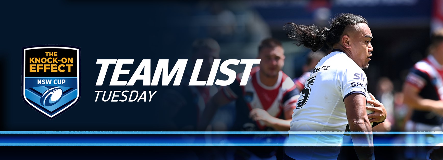 Team List Tuesday | The Knock-On Effect NSW Cup - Round Six