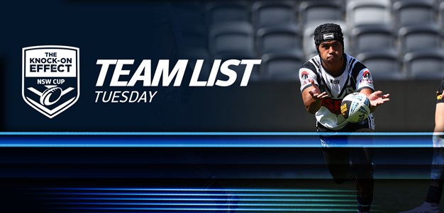 Team List Tuesday | The Knock-On Effect NSW Cup - Round Five