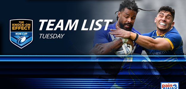 Team List Tuesday | The Knock-On Effect NSW Cup Round 24